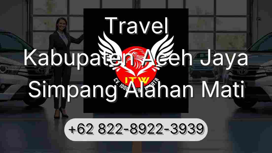 Travel Kabupaten Aceh Jaya Simpang Alahan Mati