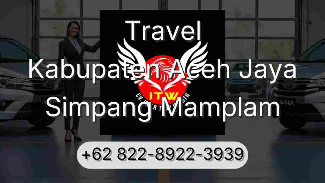 Travel Kabupaten Aceh Jaya Simpang Mamplam