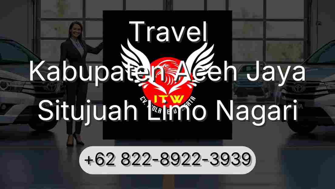 Travel Kabupaten Aceh Jaya Situjuah Limo Nagari