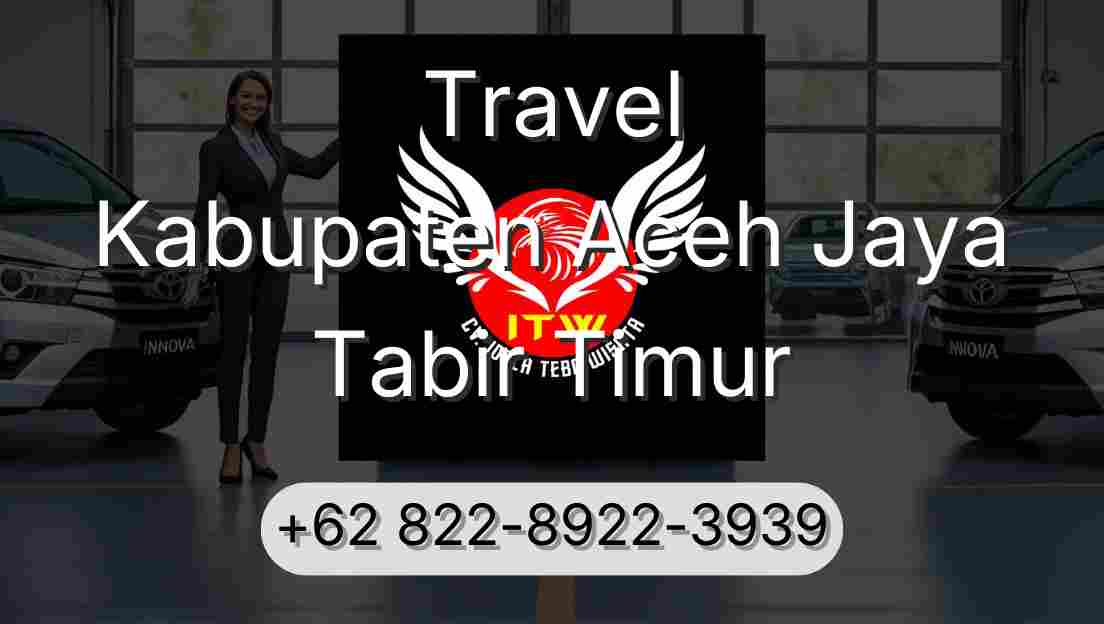 Travel Kabupaten Aceh Jaya Tabir Timur
