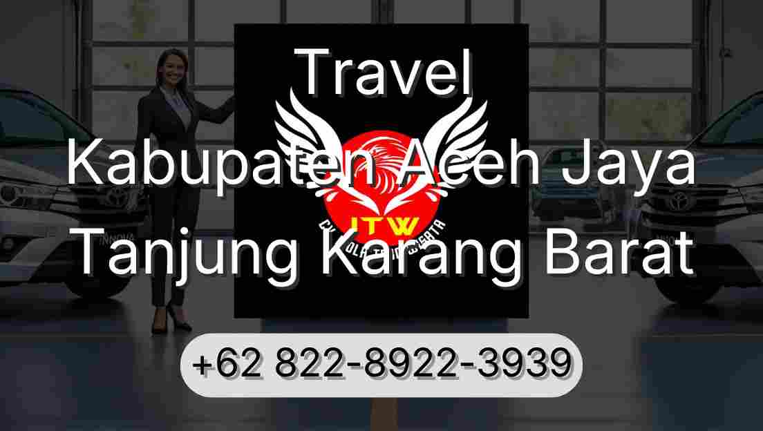 Travel Kabupaten Aceh Jaya Tanjung Karang Barat