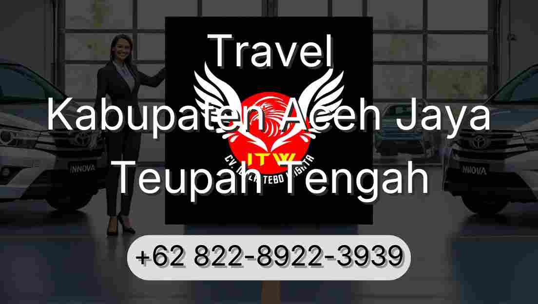 Travel Kabupaten Aceh Jaya Teupah Tengah