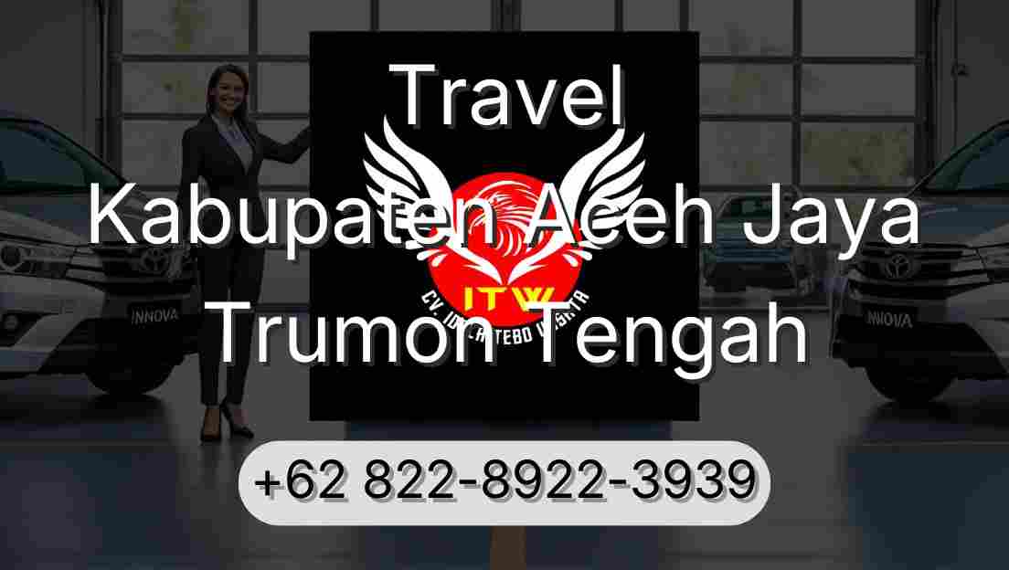 Travel Kabupaten Aceh Jaya Trumon Tengah