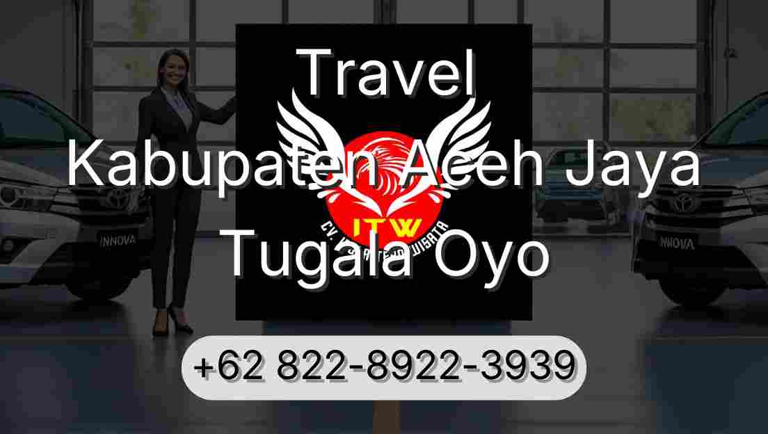 Travel Kabupaten Aceh Jaya Tugala Oyo