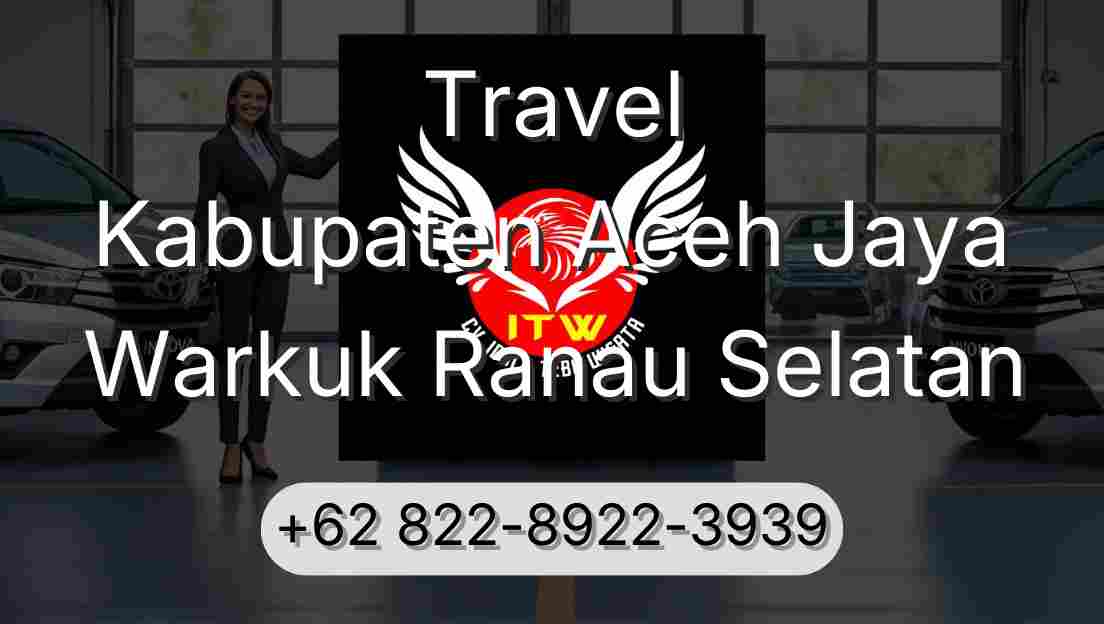 Travel Kabupaten Aceh Jaya Warkuk Ranau Selatan