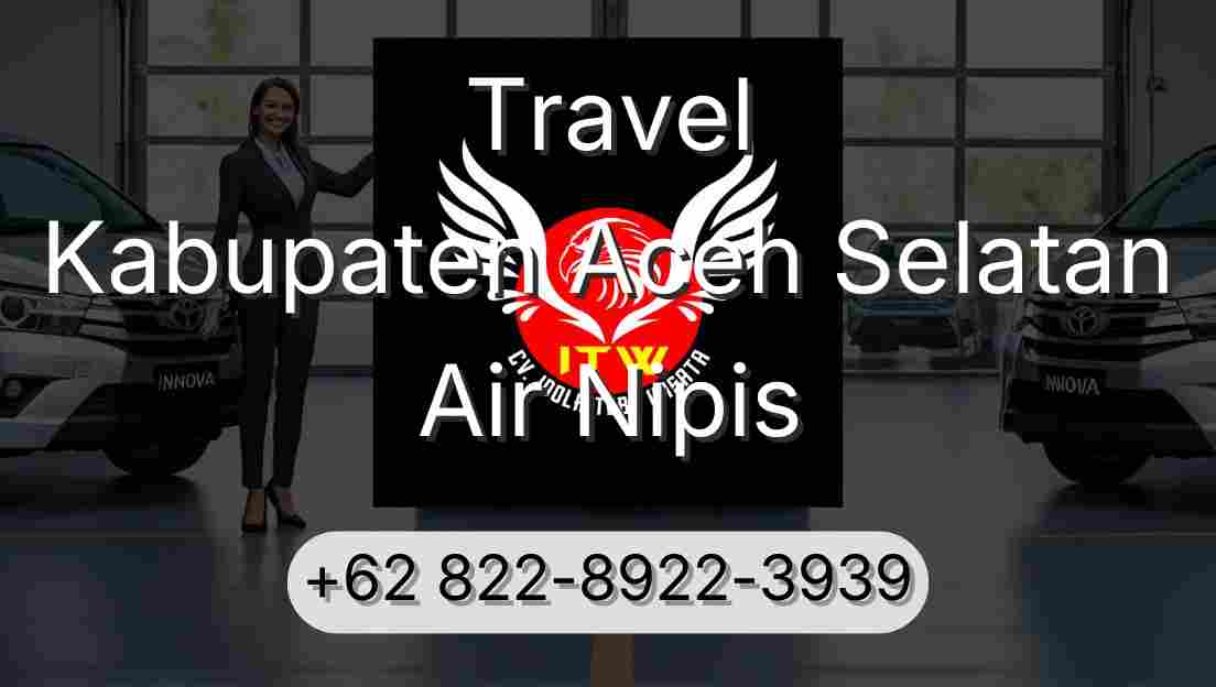 Travel Kabupaten Aceh Selatan Air Nipis