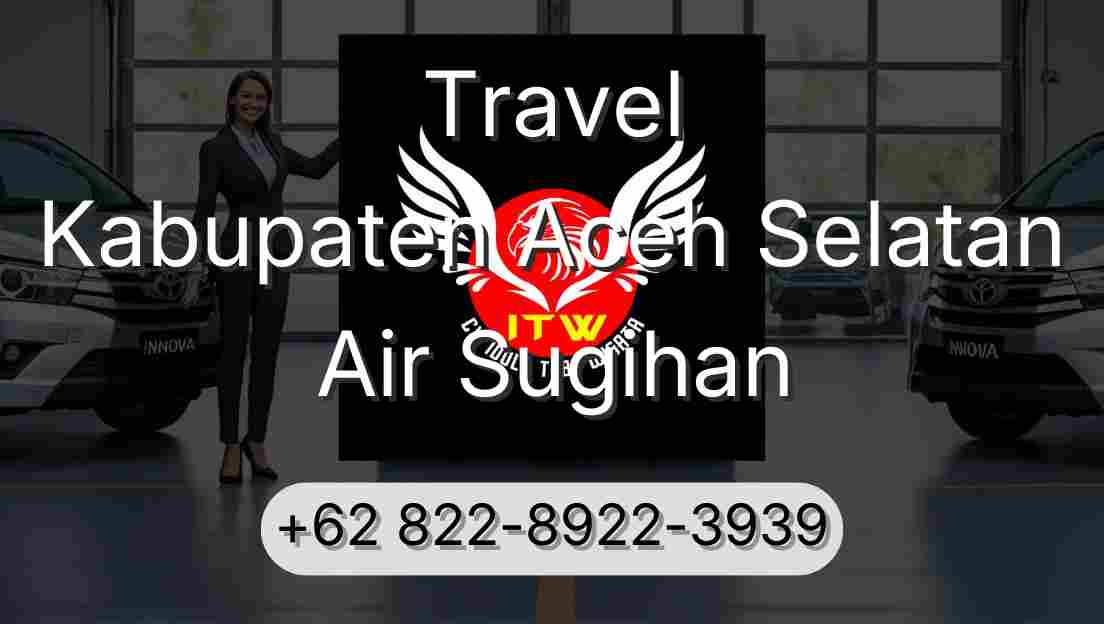 Travel Kabupaten Aceh Selatan Air Sugihan