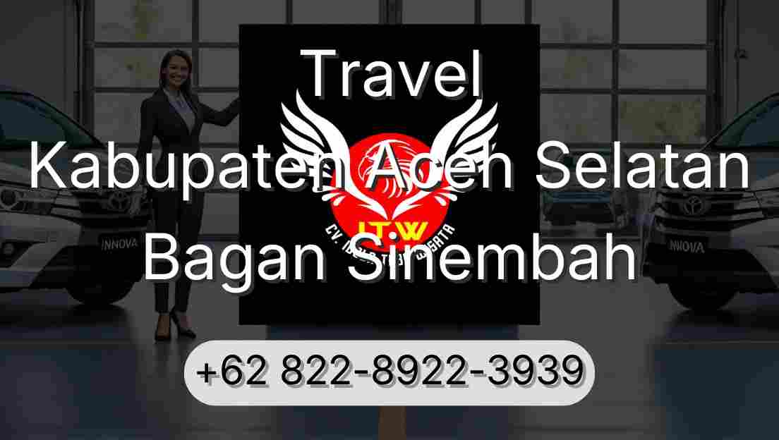 Travel Kabupaten Aceh Selatan Bagan Sinembah