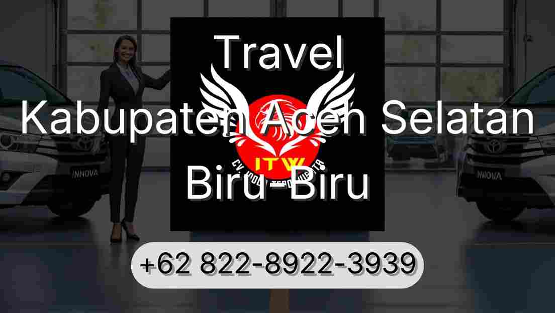 Travel Kabupaten Aceh Selatan Biru-Biru