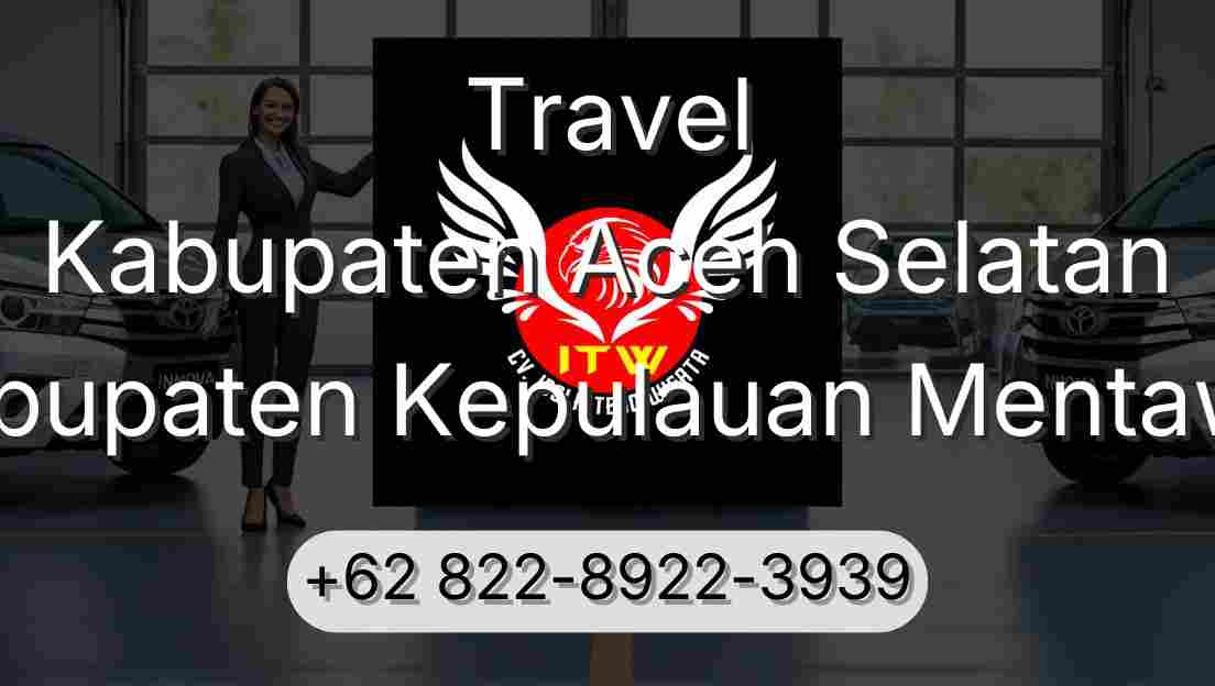 Travel Kabupaten Aceh Selatan Kabupaten Kepulauan Mentawai