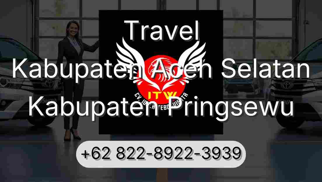 Travel Kabupaten Aceh Selatan Kabupaten Pringsewu