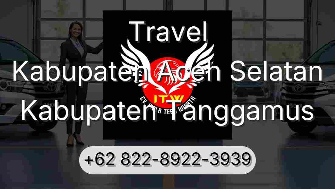 Travel Kabupaten Aceh Selatan Kabupaten Tanggamus