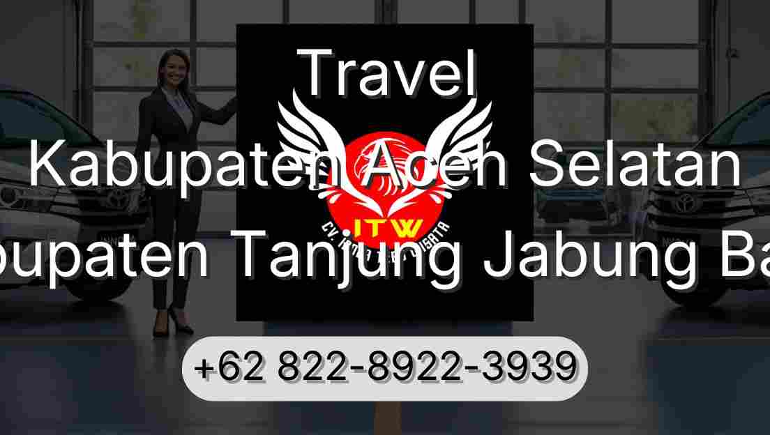 Travel Kabupaten Aceh Selatan Kabupaten Tanjung Jabung Barat