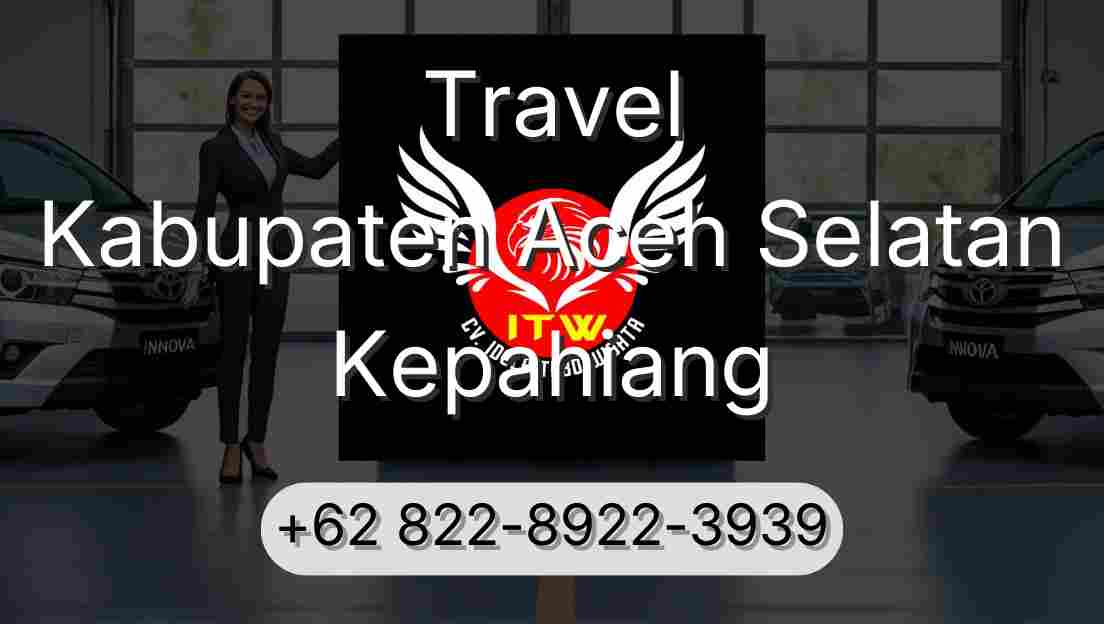 Travel Kabupaten Aceh Selatan Kepahiang
