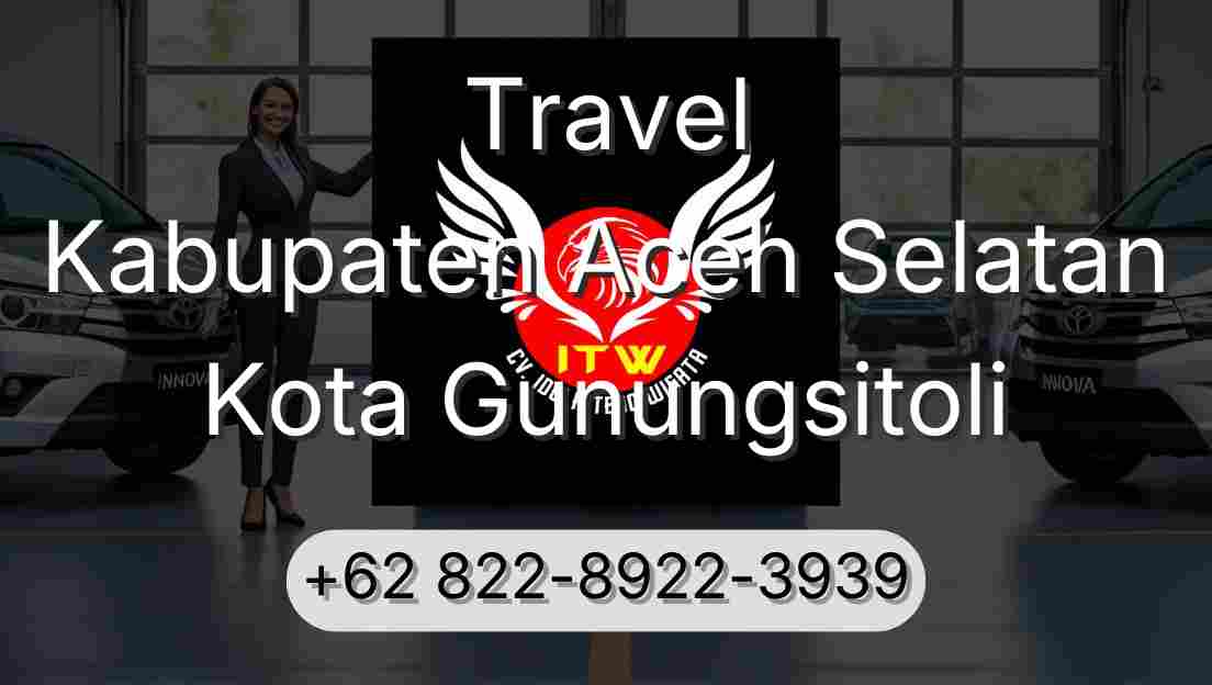 Travel Kabupaten Aceh Selatan Kota Gunungsitoli