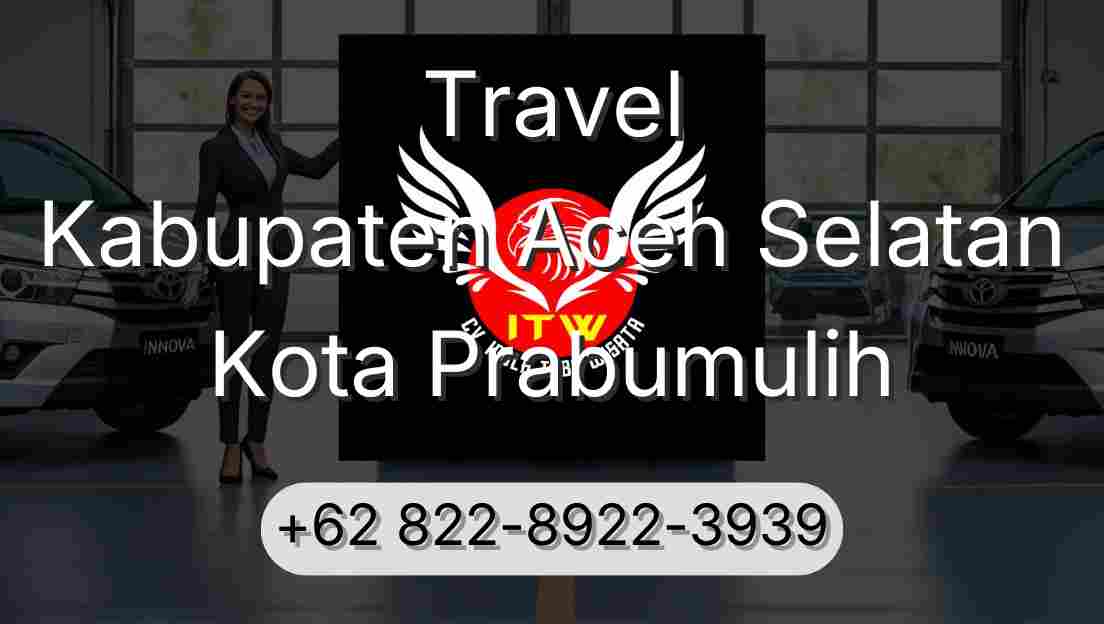 Travel Kabupaten Aceh Selatan Kota Prabumulih