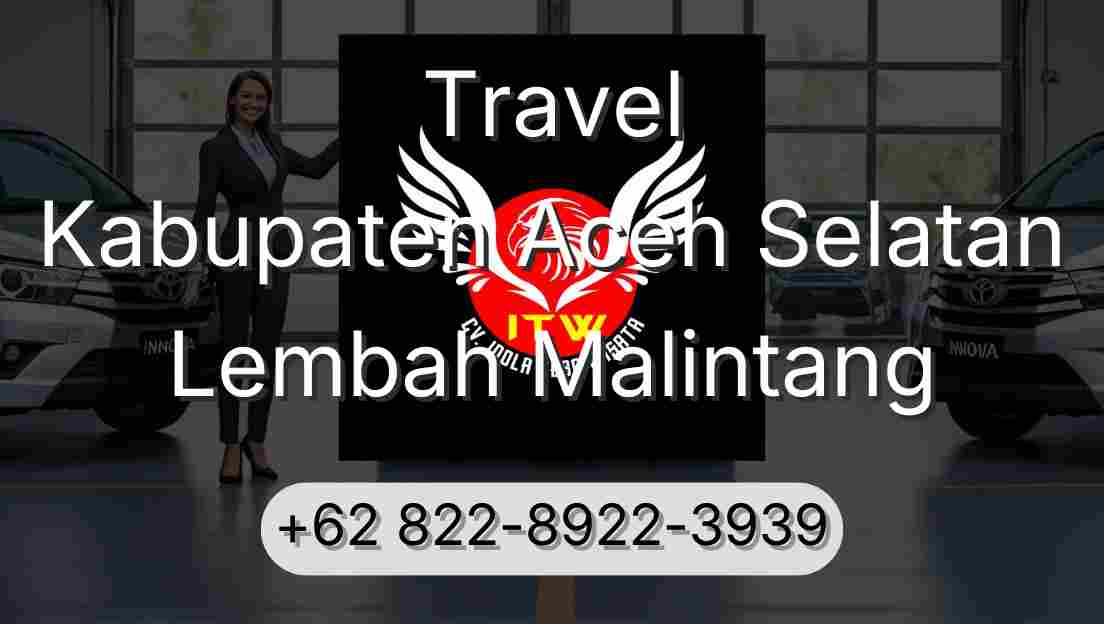 Travel Kabupaten Aceh Selatan Lembah Malintang