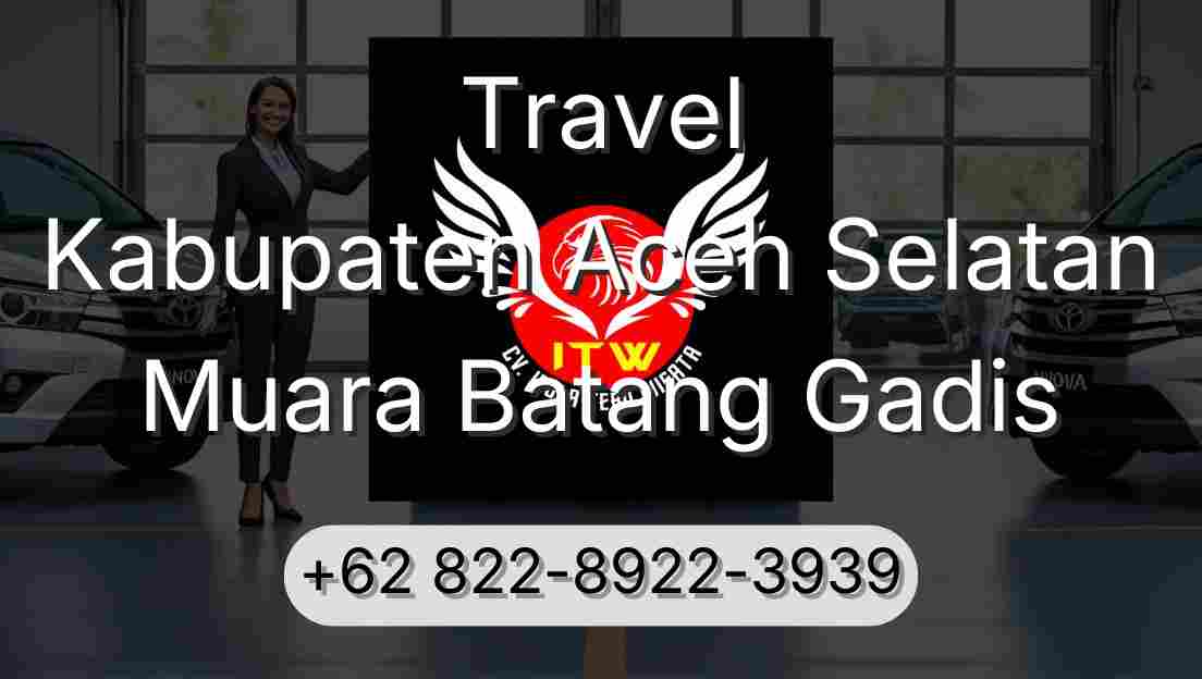 Travel Kabupaten Aceh Selatan Muara Batang Gadis