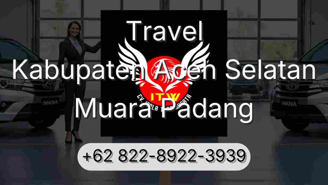 Travel Kabupaten Aceh Selatan Muara Padang