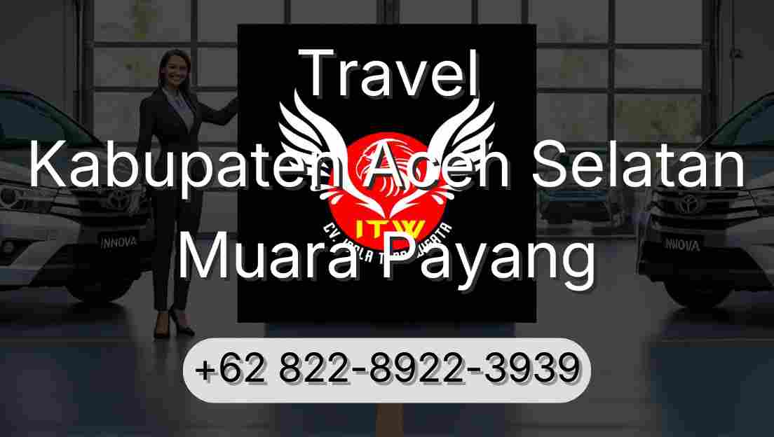 Travel Kabupaten Aceh Selatan Muara Payang