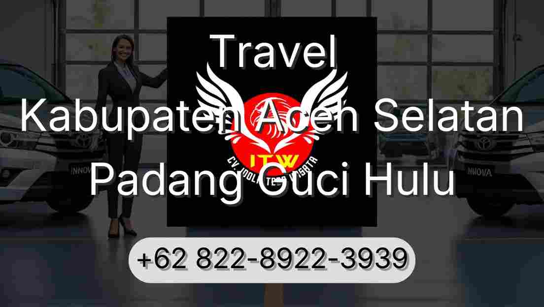 Travel Kabupaten Aceh Selatan Padang Guci Hulu