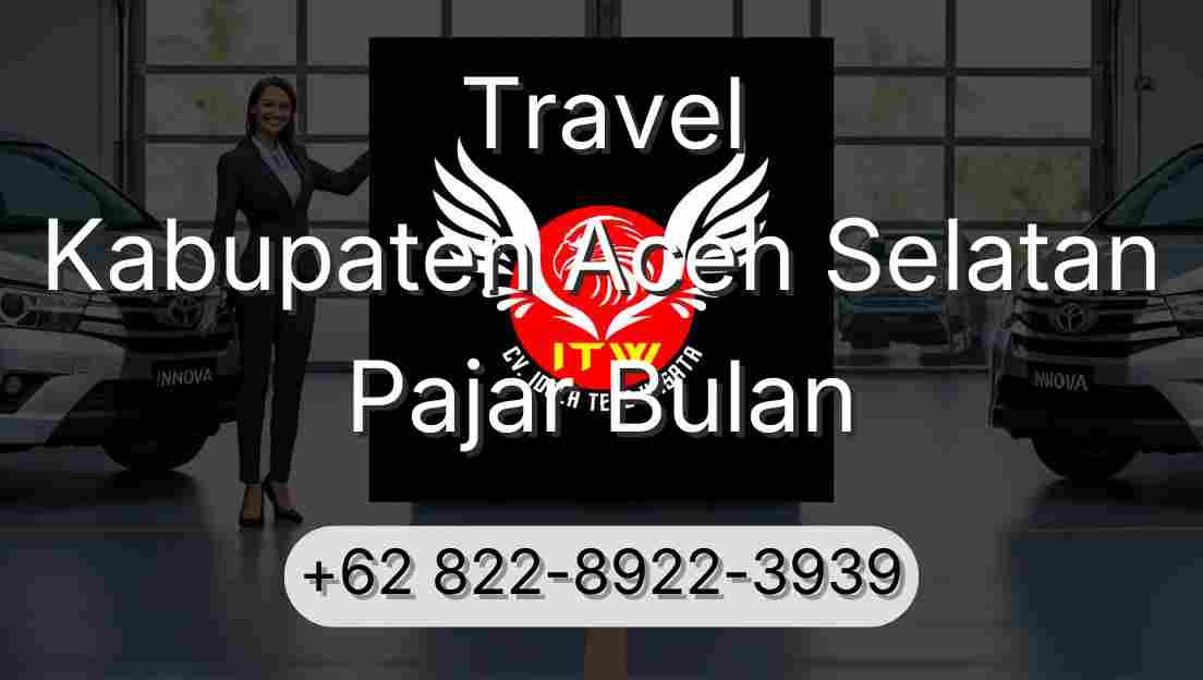 Travel Kabupaten Aceh Selatan Pajar Bulan