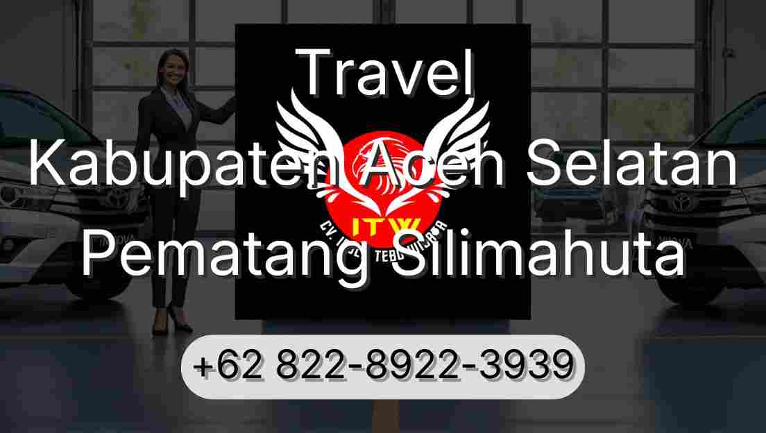 Travel Kabupaten Aceh Selatan Pematang Silimahuta