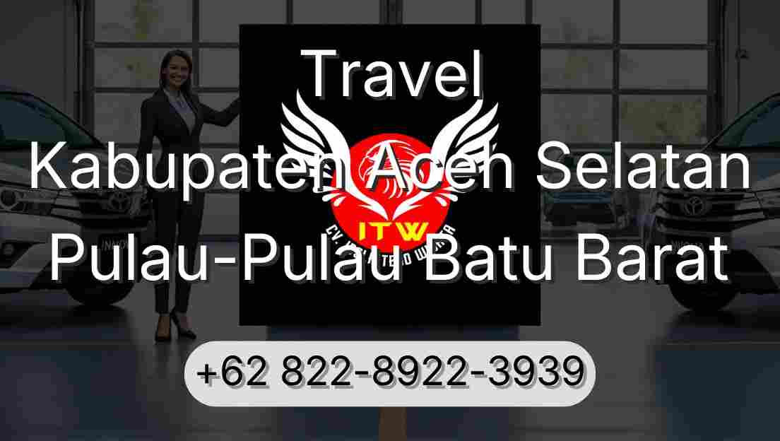 Travel Kabupaten Aceh Selatan Pulau-Pulau Batu Barat