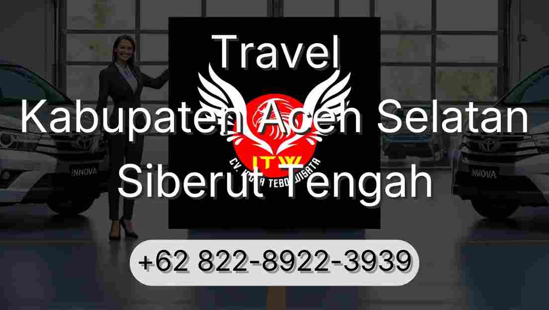 Travel Kabupaten Aceh Selatan Siberut Tengah