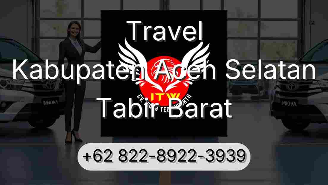 Travel Kabupaten Aceh Selatan Tabir Barat