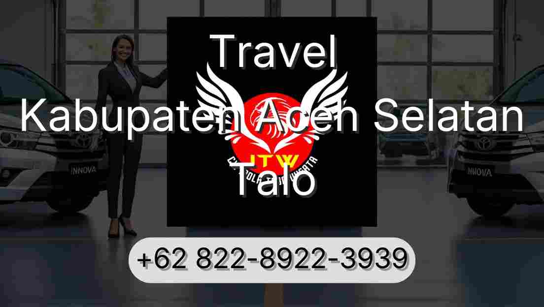 Travel Kabupaten Aceh Selatan Talo
