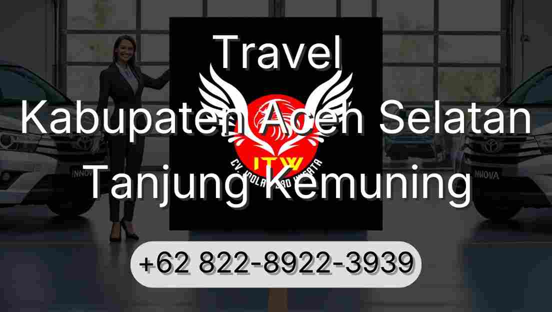 Travel Kabupaten Aceh Selatan Tanjung Kemuning