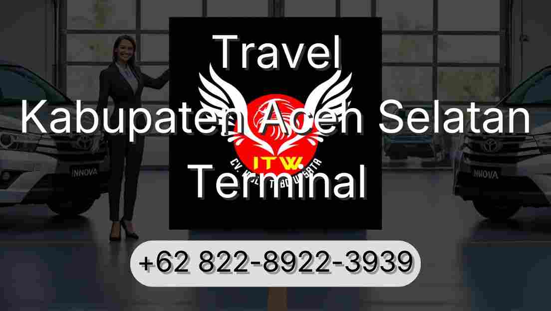Travel Kabupaten Aceh Selatan Terminal