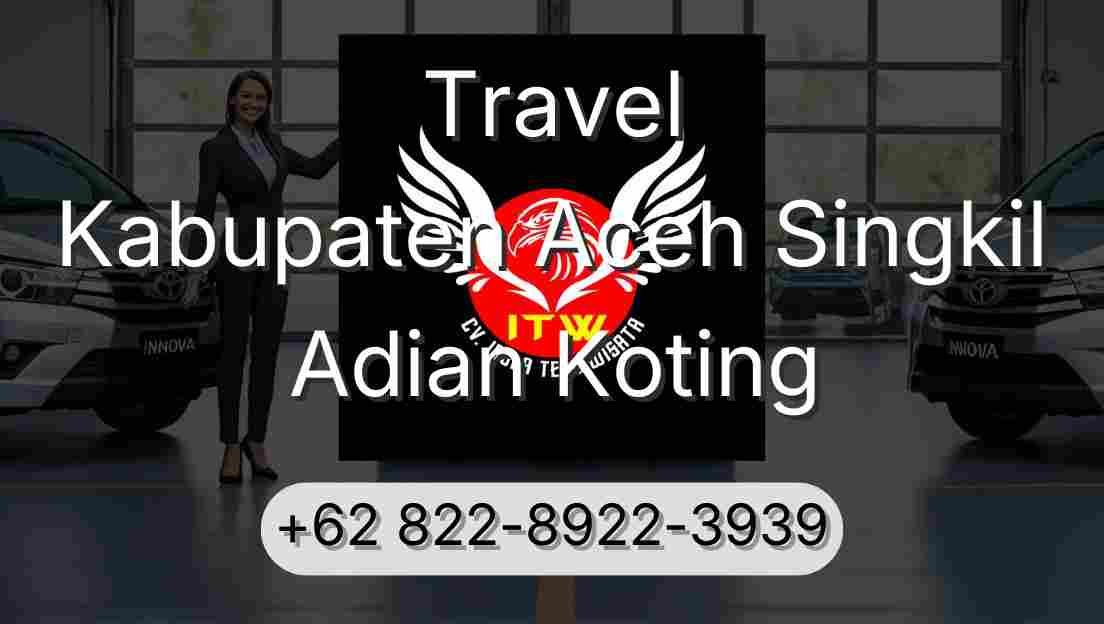 Travel Kabupaten Aceh Singkil Adian Koting