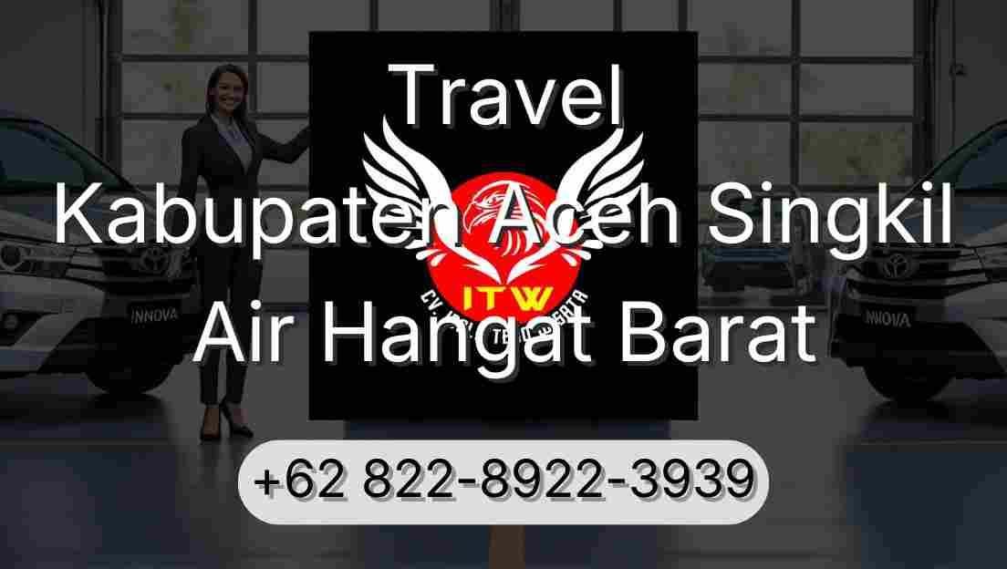 Travel Kabupaten Aceh Singkil Air Hangat Barat