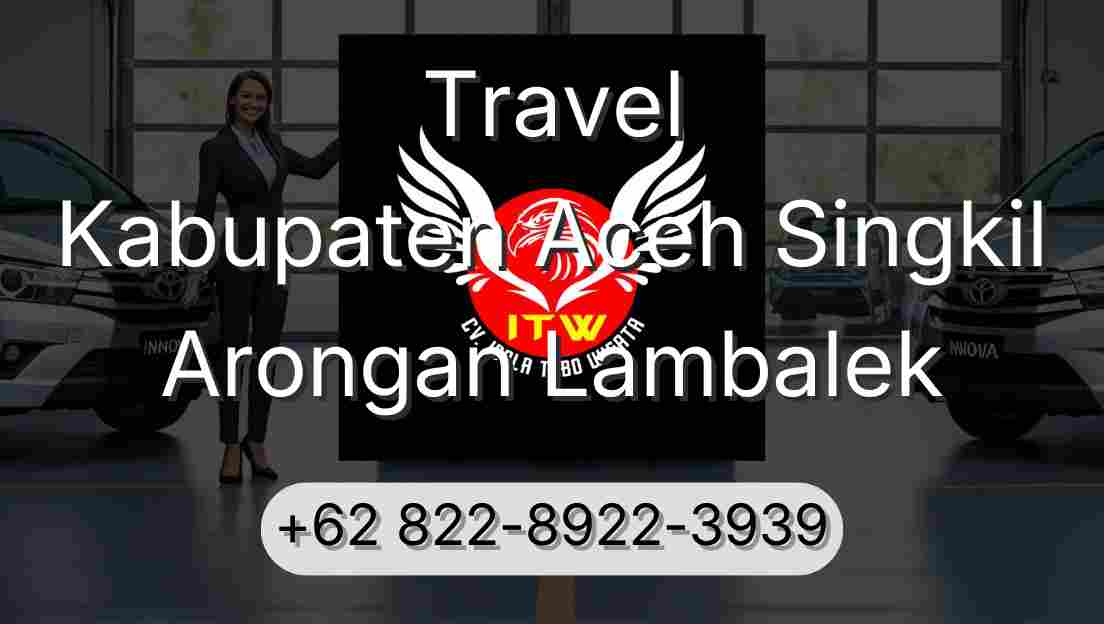 Travel Kabupaten Aceh Singkil Arongan Lambalek