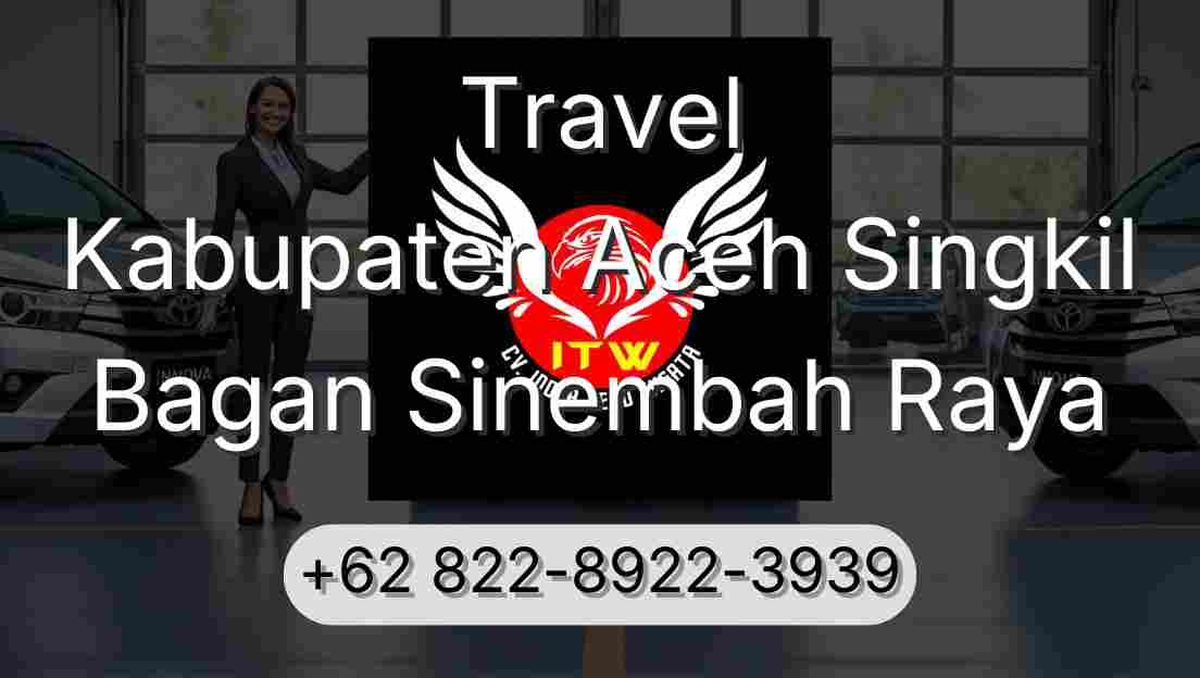 Travel Kabupaten Aceh Singkil Bagan Sinembah Raya
