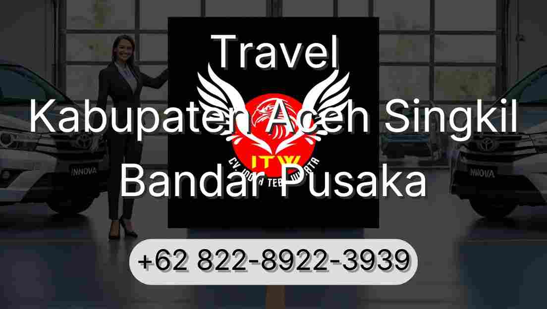 Travel Kabupaten Aceh Singkil Bandar Pusaka