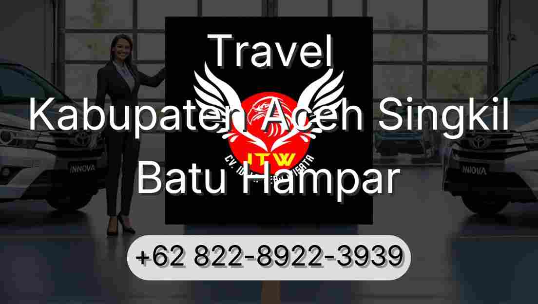 Travel Kabupaten Aceh Singkil Batu Hampar
