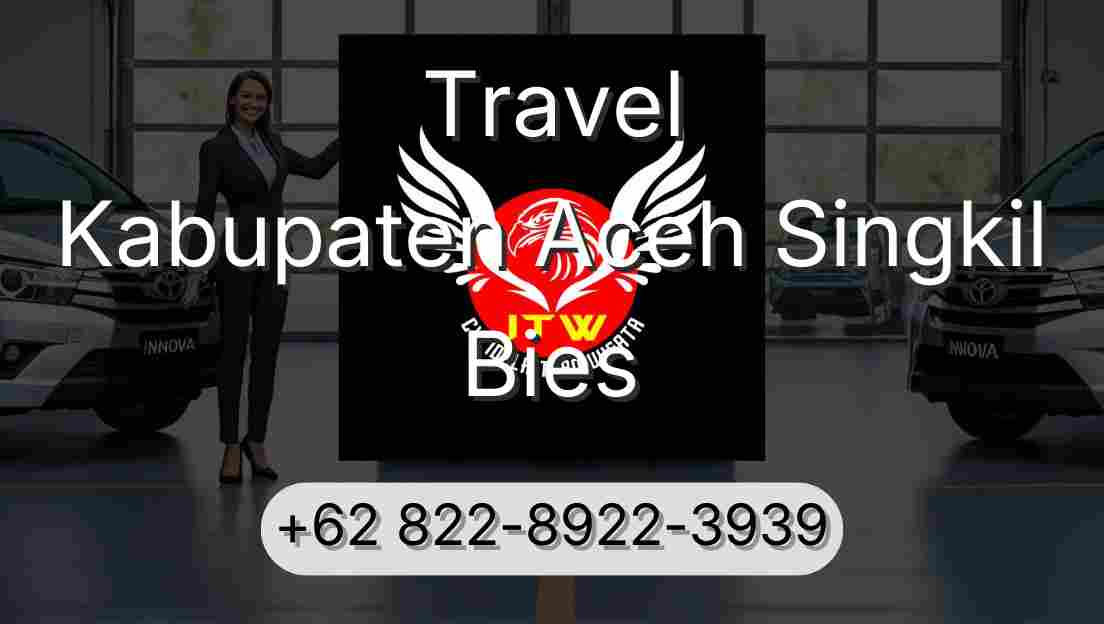 Travel Kabupaten Aceh Singkil Bies