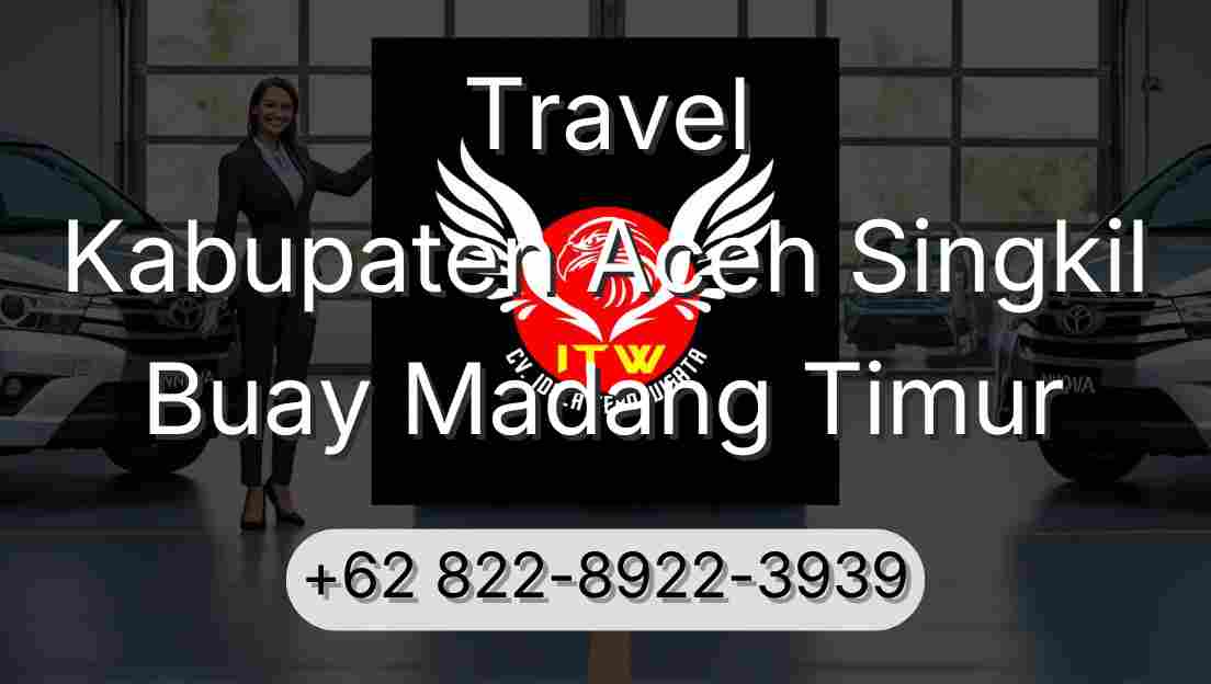 Travel Kabupaten Aceh Singkil Buay Madang Timur