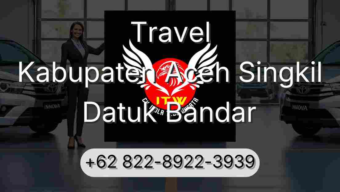 Travel Kabupaten Aceh Singkil Datuk Bandar