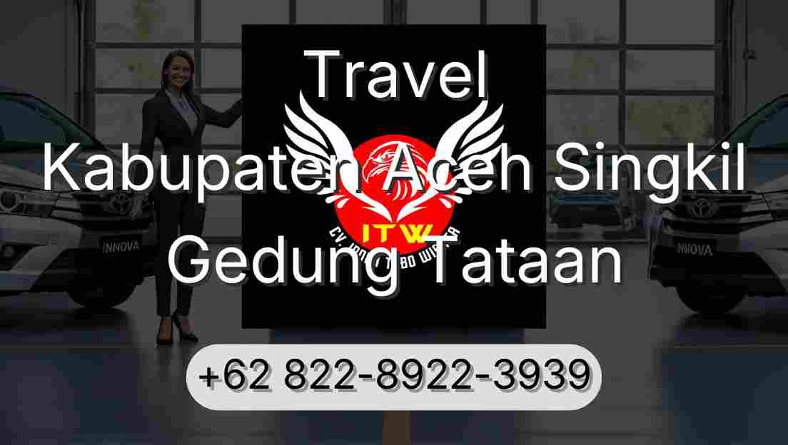 Travel Kabupaten Aceh Singkil Gedung Tataan