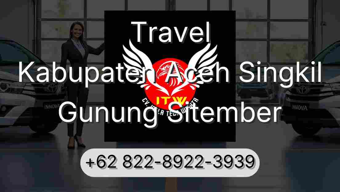 Travel Kabupaten Aceh Singkil Gunung Sitember