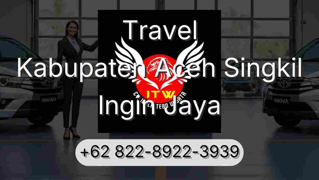 Travel Kabupaten Aceh Singkil Ingin Jaya