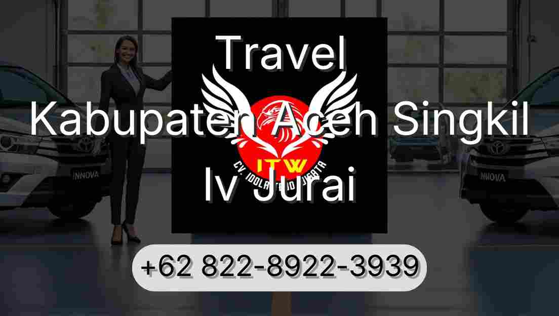 Travel Kabupaten Aceh Singkil Iv Jurai