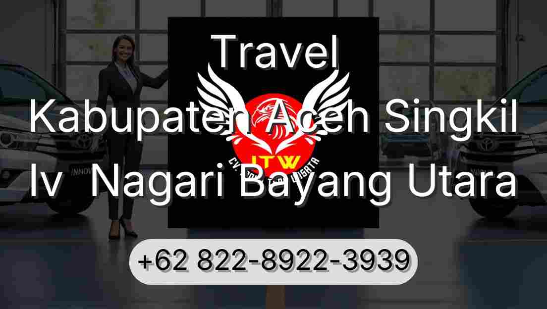 Travel Kabupaten Aceh Singkil Iv  Nagari Bayang Utara