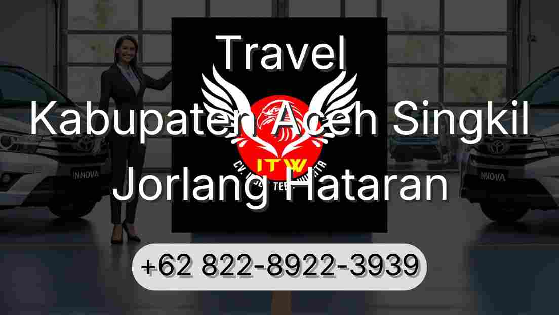 Travel Kabupaten Aceh Singkil Jorlang Hataran