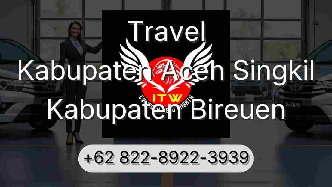 Travel Kabupaten Aceh Singkil Kabupaten Bireuen