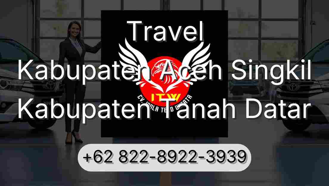 Travel Kabupaten Aceh Singkil Kabupaten Tanah Datar